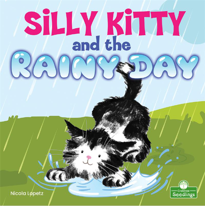 Silly Kitty and the Rainy Day