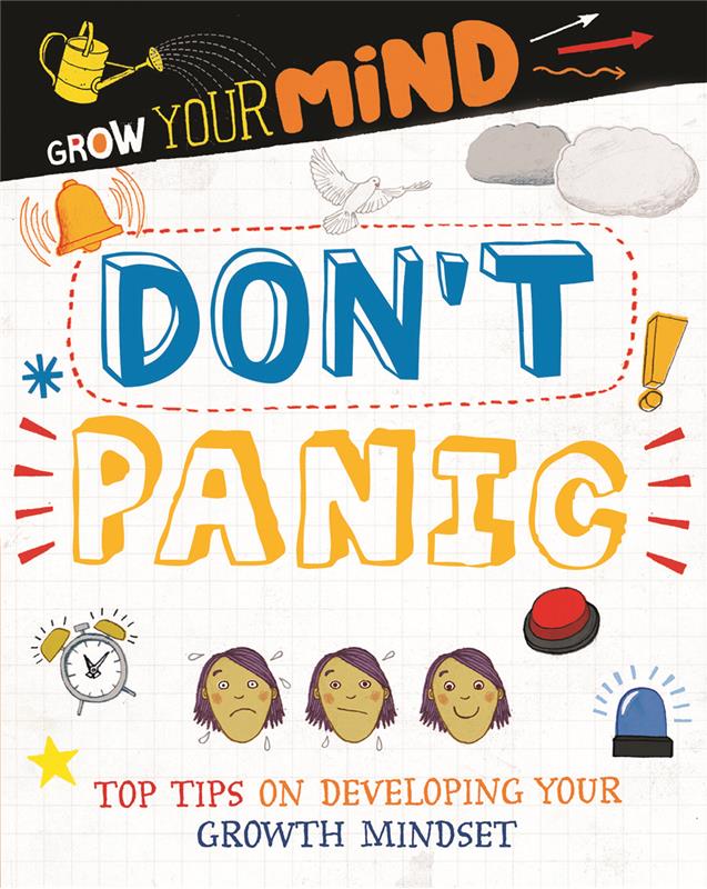 Don't Panic: Top Tips on Developing Your Growth Mindset