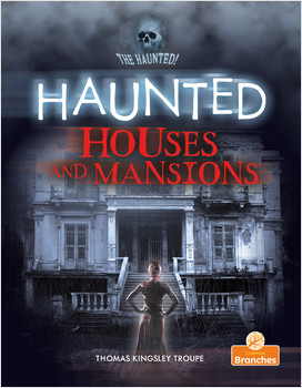 Haunted Houses and Mansions