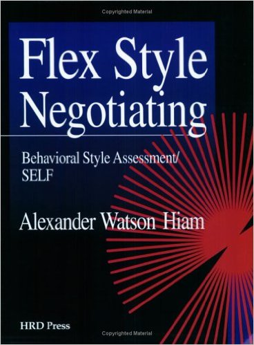 Flex Style Negotiating: Behavioral Style Assessment - Self - Booklet