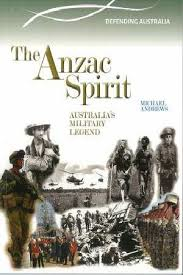 The Anzac Spirit - Australias Military Legend 1901-2012 - Defending Australia