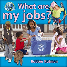 In My (own) World: What Are My Jobs - Chores - E - RR: 7