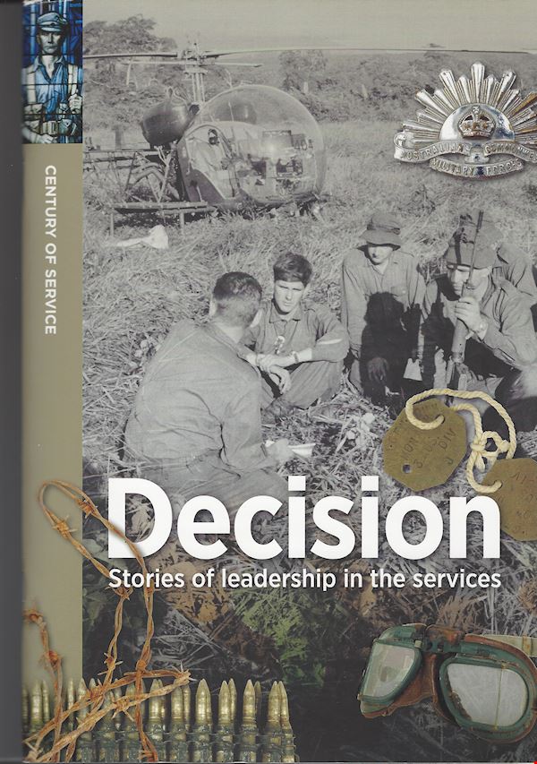 Decision: Stories of Leadership in the Services