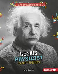 STEM Biographies - Trailblazer Bios: Albert Einstein - Genius Physicist