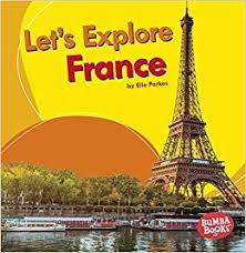 Bumba Books - Let's Explore Countries: Let's Explore France