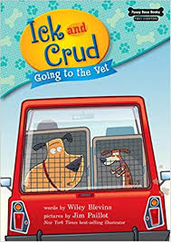 Going To The Vet: Funny Bone First Chapters - Ick and Crud Book 3