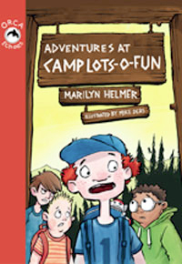 Adventures at Camp Lots-o-Fun (Orca Echoes)