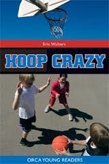 Hoop Crazy (Orca Young Readers)