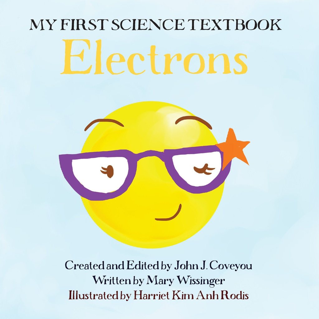 My First Science Textbook: Electrons HB