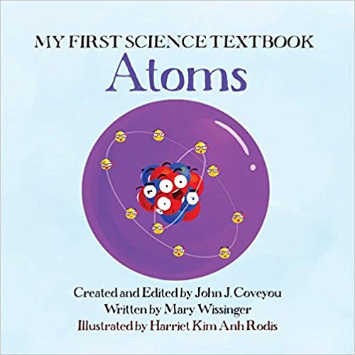 My First Science Textbook: Atoms HB