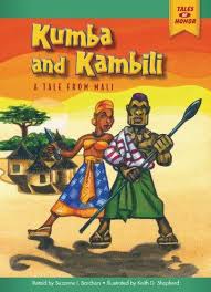 Kumba and Kambili: A Tale from Mali - Tales of Honor