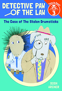 The Case of the Stolen Drumsticks: Detective Paw of the Law # 2
