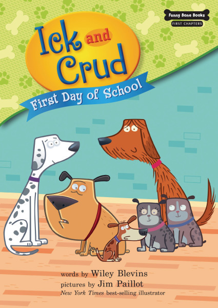 First Day of School: Funny Bone First Chapters - Ick and Crud Book 5