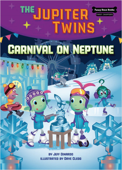 Carnival on Neptune (Funny Bone Books First Chapters — The Jupiter Twins, Book 5)