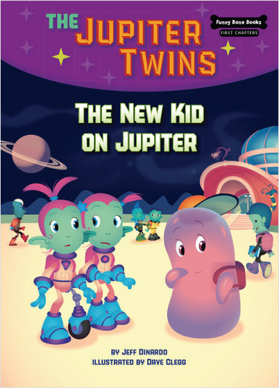 New Kid on Jupiter (Funny Bone Books First Chapters — The Jupiter Twins, Book 8)